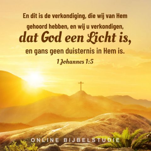 Bijbeltekst plaatjes – 1 Johannes 1:5