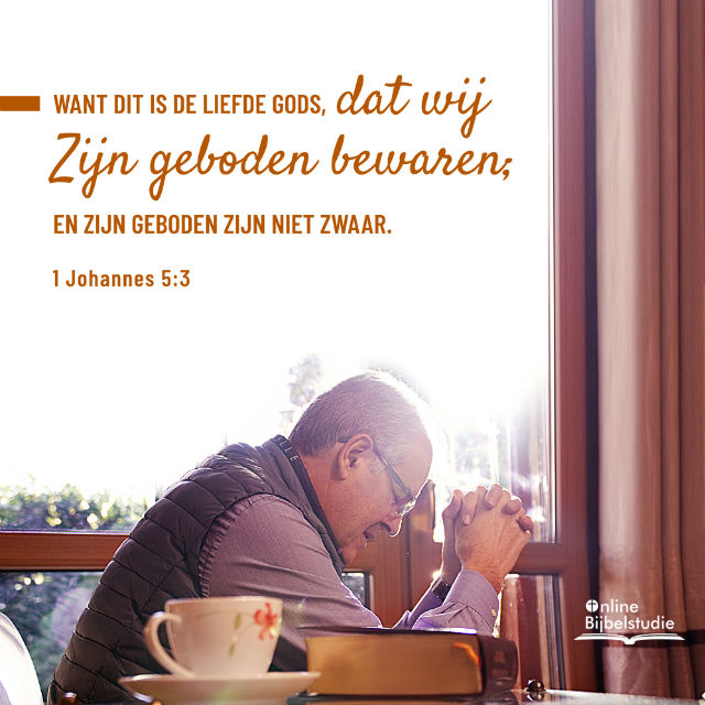 Bijbeltekst plaatjes – 1 Johannes 5:3