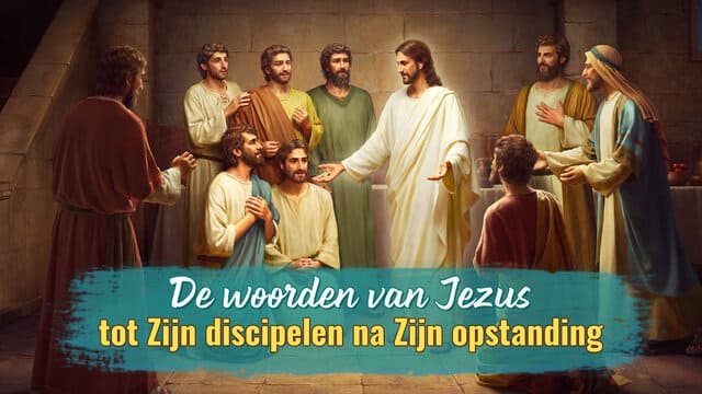 De Woorden Van Jezus Tot Zijn Discipelen Na Zijn Opstanding | Online ...